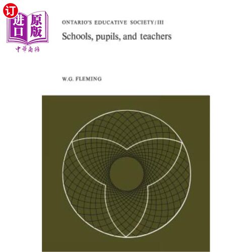 海外直订Schools, Pupils, and Teachers: Ontario's Educative Society, Volume III 学校，学生和教师:安大略教育协会，卷