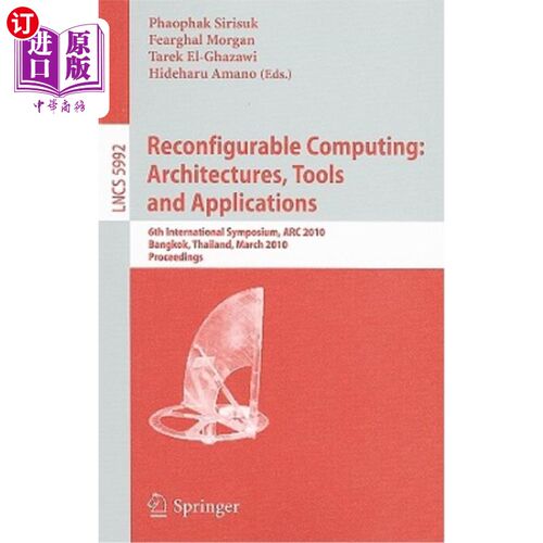 海外直订Reconfigurable Computing: Architectures, Tools and Applications: 6th Internation 可重构计算:架构、工具和应