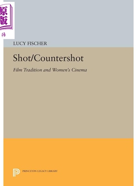 预售 Shot/Countershot 进口艺术 射击/计数：电影传统和女性电影【中商原版】