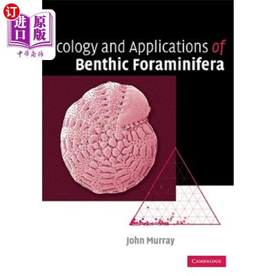 海外直订Ecology and Applications of Benthic Foraminifera 底栖有孔虫的生态学及其应用