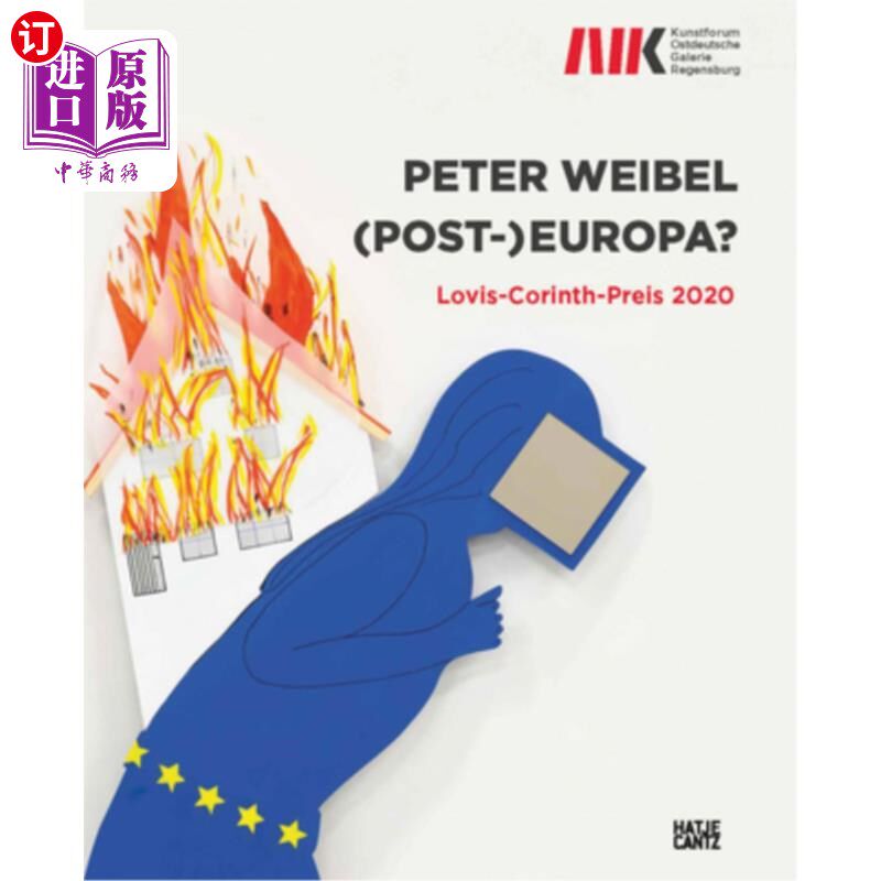 海外直订Peter Weibel: (Post-)Europa?: Lovis Corinth Prize 2020 彼得·韦贝尔:(发帖)欧罗巴?:洛维斯科林斯奖2020