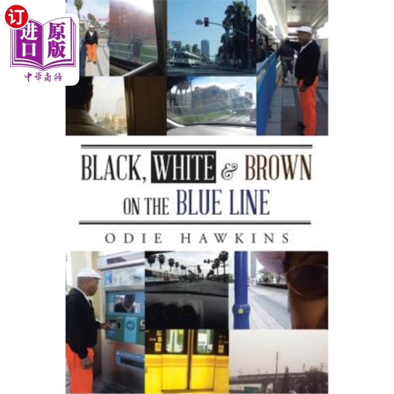 海外直订Black, White & Brown on the Blue Line 蓝线为黑色、白色和棕色