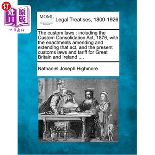 1876 Custom Consolidation 海外直订The with 包括1876年 Including 海关法 Laws 海 the Enactmen ACT