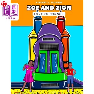 and Bounce Zion 佐伊和锡安喜欢蹦蹦跳跳 Love 海外直订Zoe