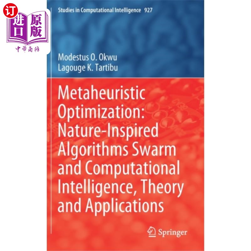 海外直订Metaheuristic Optimization: Nature-Inspired Algo... 元启发式优化:自然启发的算法群与计算智能，理论与应用