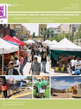 海外直订Creating Equitable, Healthy, and Sustainable Communities: Strategies for Advanci 创建公平、健康和可持续的社