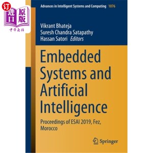 海外直订Embedded Systems and Artificial Intelligence: Proceedings of Esai 2019, Fez, Mor 嵌入式系统和人工智能:2019
