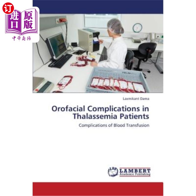 海外直订医药图书Orofacial Complications in Thalassemia Patients 地中海贫血患者的口面部并发症