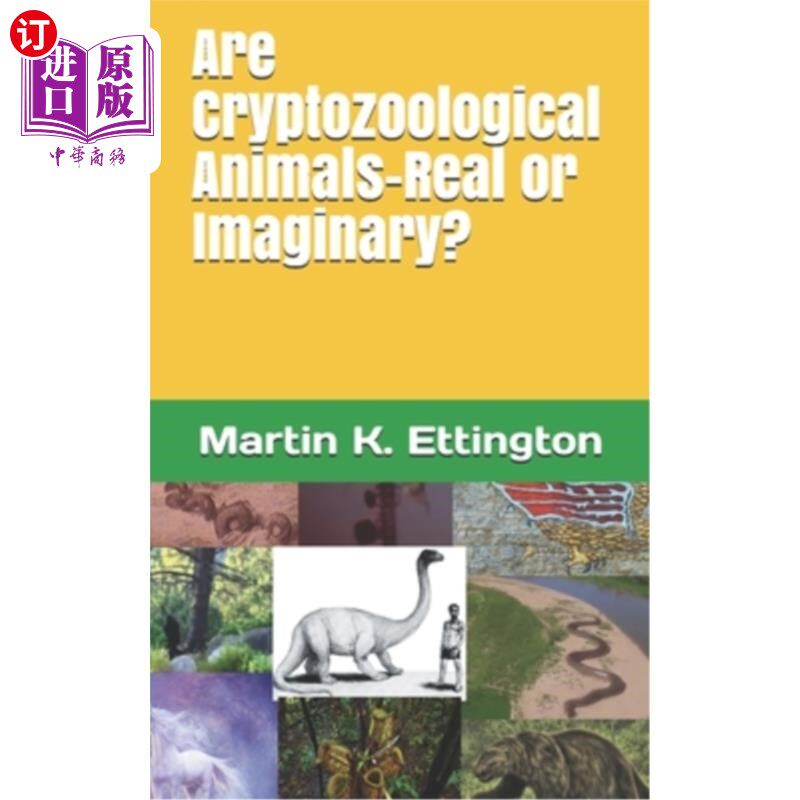 海外直订Are Cryptozoological Animals-Real or Imaginary? 神秘动物是真实的还是虚构的？