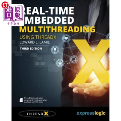 海外直订Real-Time Embedded Multithreading Using ThreadX: Third Edition 使用threadx:3rd版实时嵌入多线程