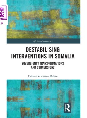 海外直订Destabilising Interventions in Somalia 在索马里进行破坏稳定的干预