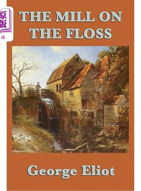 海外直订The Mill on the Floss 弗罗斯河上的磨房