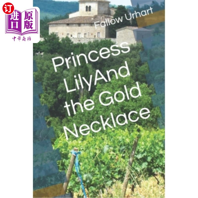 海外直订Princess Lily and the Gold Necklace 莉莉公主和金项链