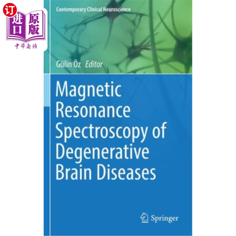 海外直订医药图书Magnetic Resonance Spectroscopy of Degenerative Brain Diseases 脑退行性疾病的磁共振波谱学