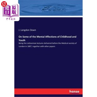 the 一些心理 关于童年和青年 Youth Some Being Affections Mental 海外直订On Childhood Lettsomian and