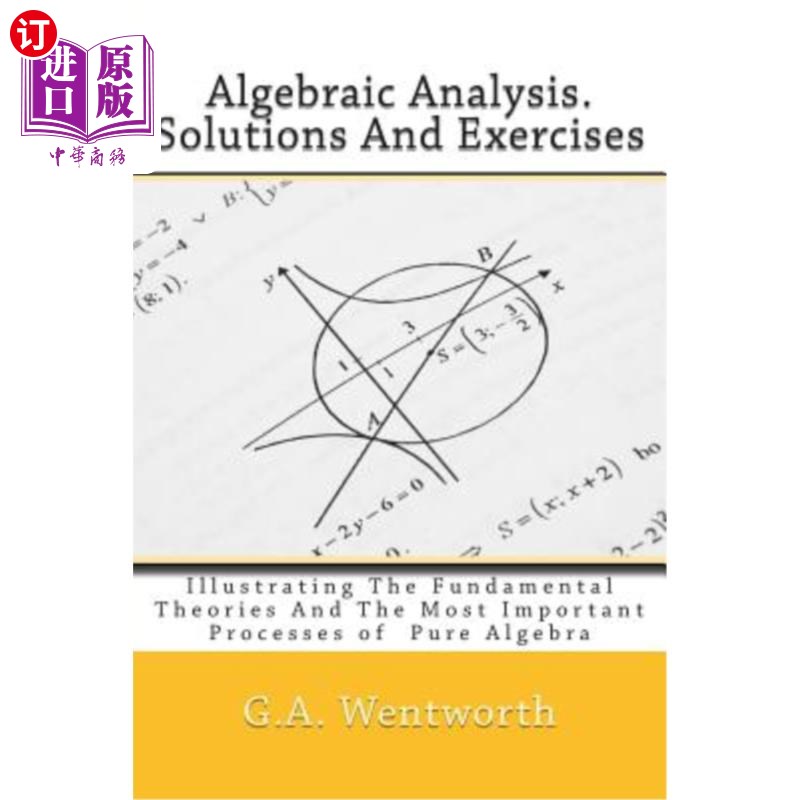 海外直订Algebraic Analysis. Solutions And Exercises: Illustrating The Fundamental Theori 代数分析。解答和练习：阐明