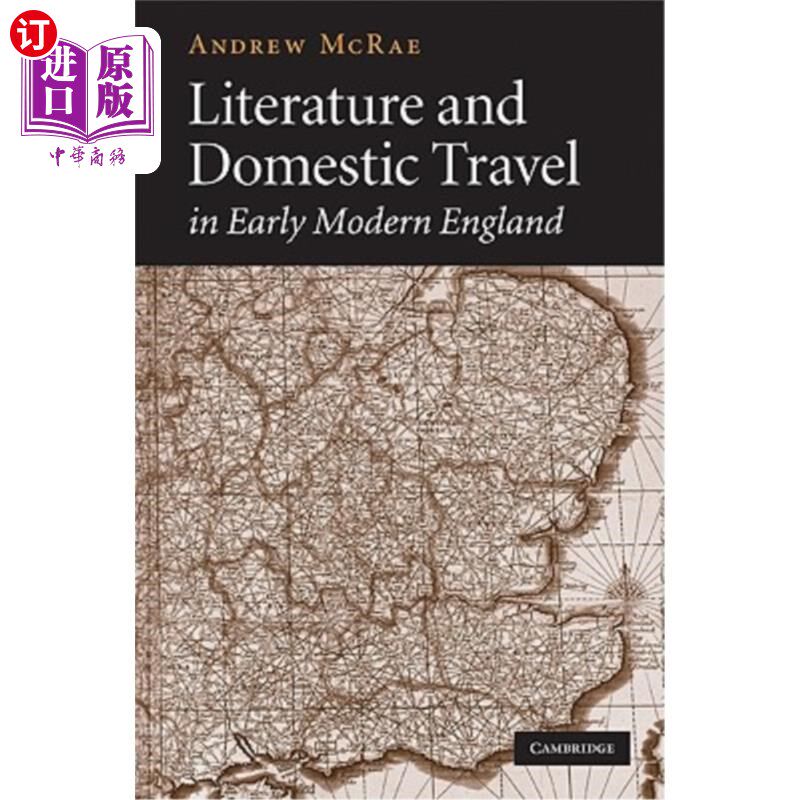 海外直订Literature and Domestic Travel in Early Modern England 近代早期英国的文学与国内旅游