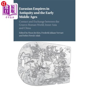 海外直订Eurasian the 古代和中世纪早期 欧亚帝国 and Midd... Antiquity Empires Early