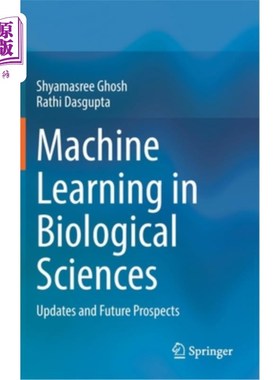 海外直订医药图书Machine Learning in Biological Sciences: Updates and Future Prospects 生物科学中的机器学习:未来展望