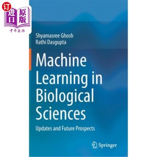 机器学习 Learning Updates Future and Biological 海外直订医药图书Machine 未来展望 Prospects 生物科学中 Sciences