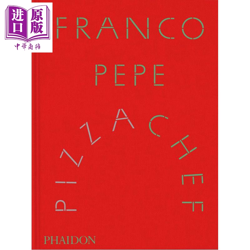 披萨厨师 食谱 美食旅行者 Franco Pepe Pizza Chef 英文原版 Franco Pepe【中商原版】