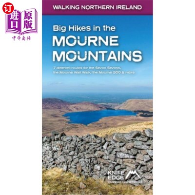 海外直订Big Hikes in the Mourne Mountains: 7 Different Routes for the Seven Sevens, the  在莫恩山脉的大型徒步旅行:7