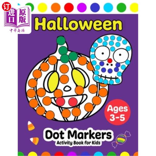 海外直订Halloween Dot Markers Activity Book for Kids Ages 3-5 适合3-5岁儿童的万圣笔活动手册