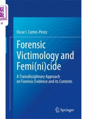 海外直订Forensic Victimology and Femi(ni)cide 法医受害人学和女性谋杀