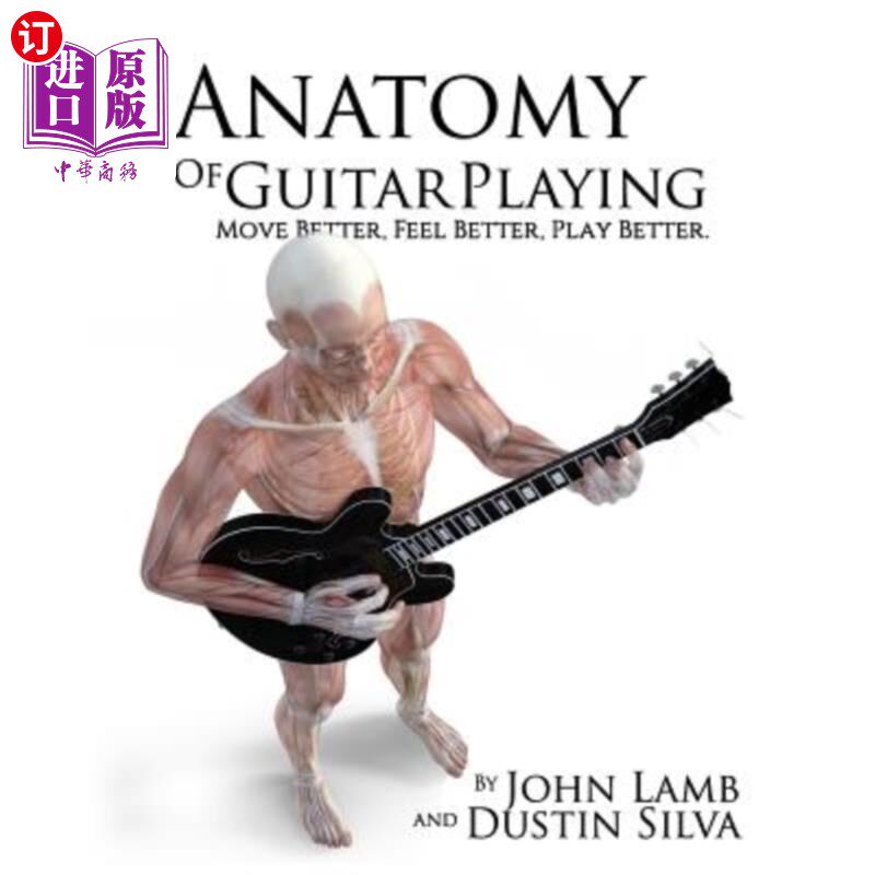 海外直订Anatomy of Guitar COLOR: Move Better, Feel Better, Play Better 吉他色彩剖析:动得更好,感觉更好,弹得更好