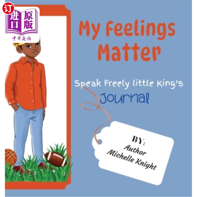 海外直订My Feelings Matter: Speak Freely Little Kings Journal 我的感受很重要：畅所欲言的小国王杂志