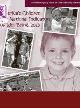 海外直订America's Children: Key National Indicators of Well-Being 2013 美国儿童：2013年国家幸福的关键指标