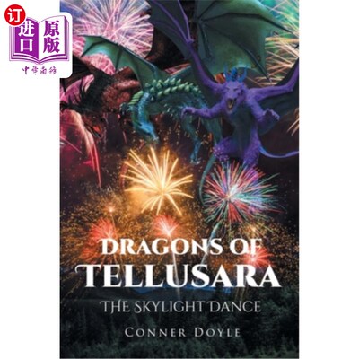 海外直订Dragons of Tellusara: The Skylight Dance 泰鲁萨拉之龙：天窗之舞