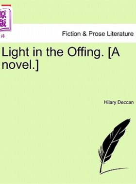 海外直订Light in the Offing. [a Novel.] 即将到来的光明。【小说】