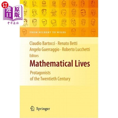 海外直订Mathematical Lives: Protagonists of the Twentieth Century from Hilbert to Wiles