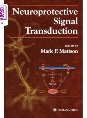 海外直订医药图书Neuroprotective Signal Transduction 神经信号转导