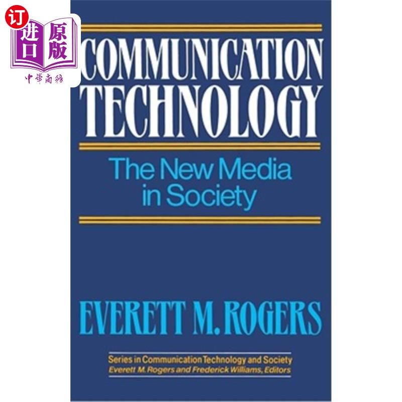 海外直订Communication Technology: The New Media in Society 传播技术:社会中的新媒体