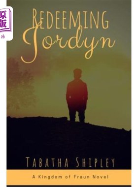 海外直订Redeeming Jordyn: A Kingdom of Fraun Novel 挽回约尔丹：夫琅小说王国