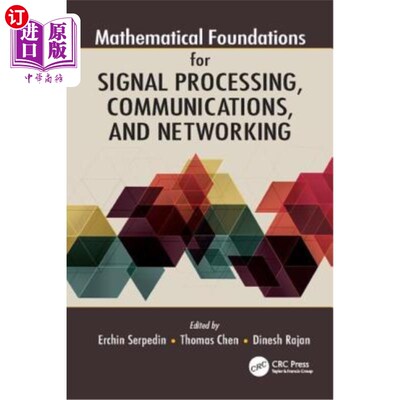 海外直订Mathematical Foundations for Signal Processing, Communications, and Networking 信号处理，通信和的数学基