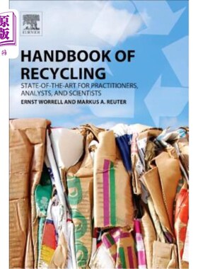 海外直订Handbook of Recycling: State-Of-The-Art for Practitioners, Analysts, and Scienti 回收利用手册：从业者、分析