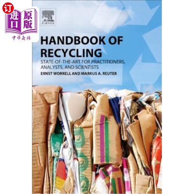 海外直订Handbook of Recycling: State-Of-The-Art for Practitioners, Analysts, and Scienti 回收利用手册：从业者、分析