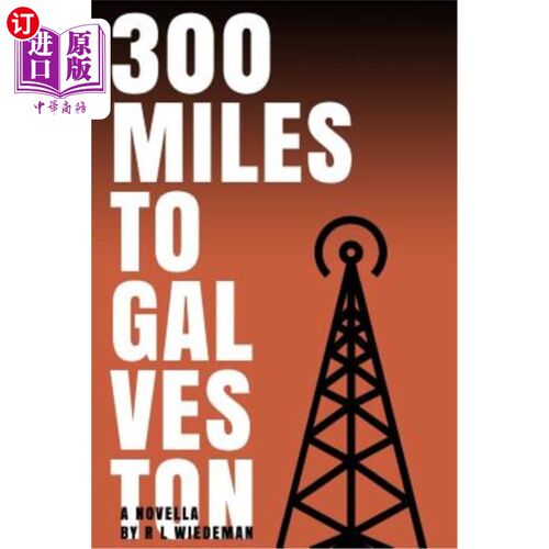 海外直订300 Miles to Galveston 距加尔维斯顿300英里
