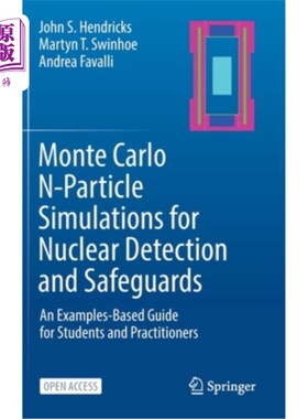 海外直订Monte Carlo N-Particle Simulations for Nuclear Detection and Safeguards: An Exam 核探测和保障的蒙特卡洛n粒