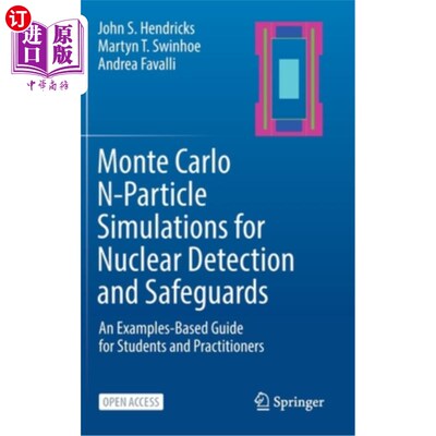 海外直订Monte Carlo N-Particle Simulations for Nuclear Detection and Safeguards: An Exam 核探测和保障的蒙特卡洛n粒