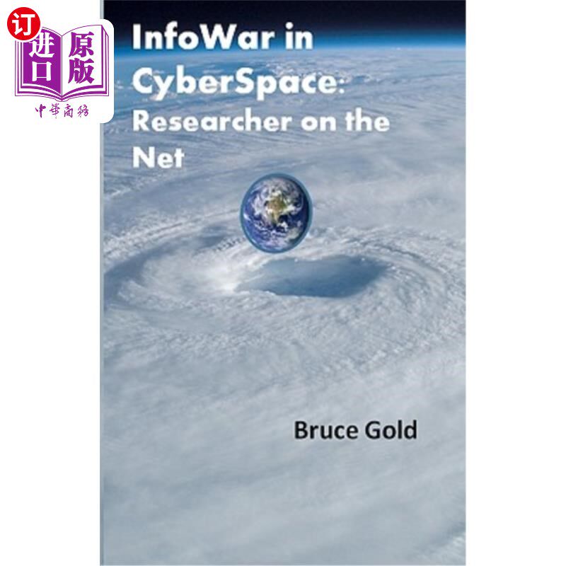 海外直订Infowar in Cyberspace: Researcher on the Net 空间中的信息战：研究员