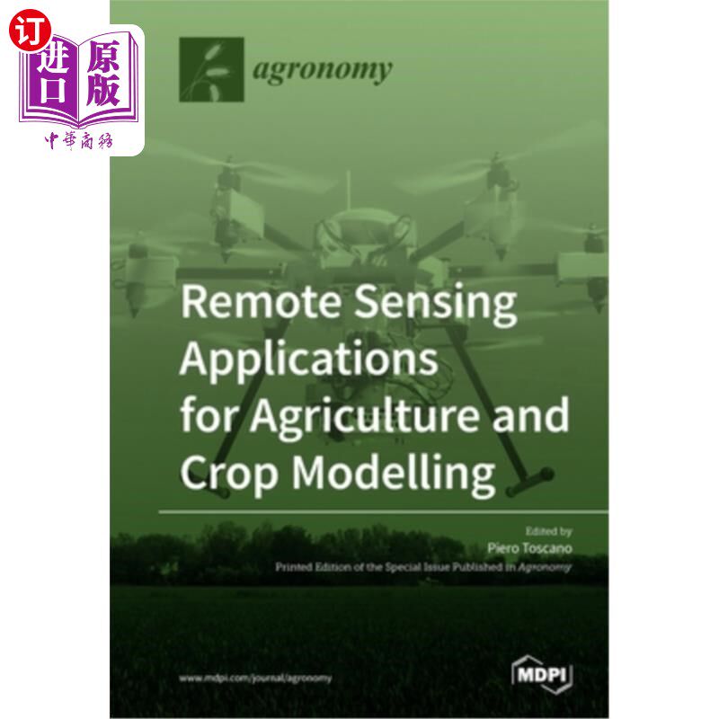 海外直订Remote Sensing Applications for Agriculture and Crop Modelling 农业和作物模型的遥感应用