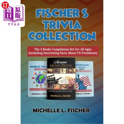 海外直订Fischer's Trivia Collection: The 3 Books Compilation Set For All Ages (Including 菲舍尔的琐事集:适合所有年