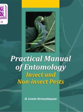 海外直订Practical Manual of Entomology: Insects and Non-insect Pests 实用昆虫学手册：昆虫和非昆虫害虫