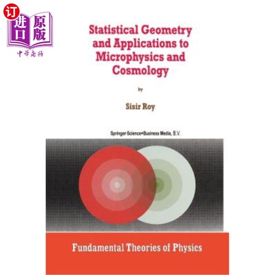 海外直订Statistical Geometry and Applications to Microphysics and Cosmology 统计几何及其在微物理和宇宙学中的应用