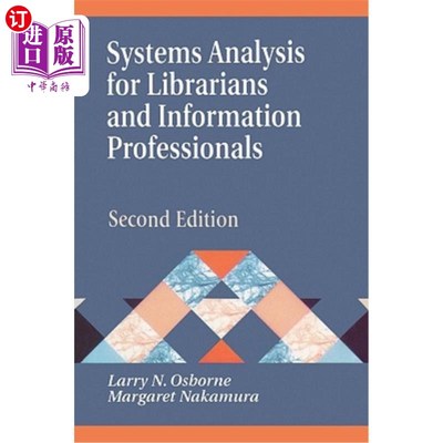 海外直订Systems Analysis for Librarians and Information Professionals: Second Edition 图书馆员和信息专业人员系统分