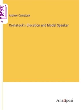 海外直订Comstock's Elocution and Model Speaker 科姆斯多克的演讲和模范演讲者